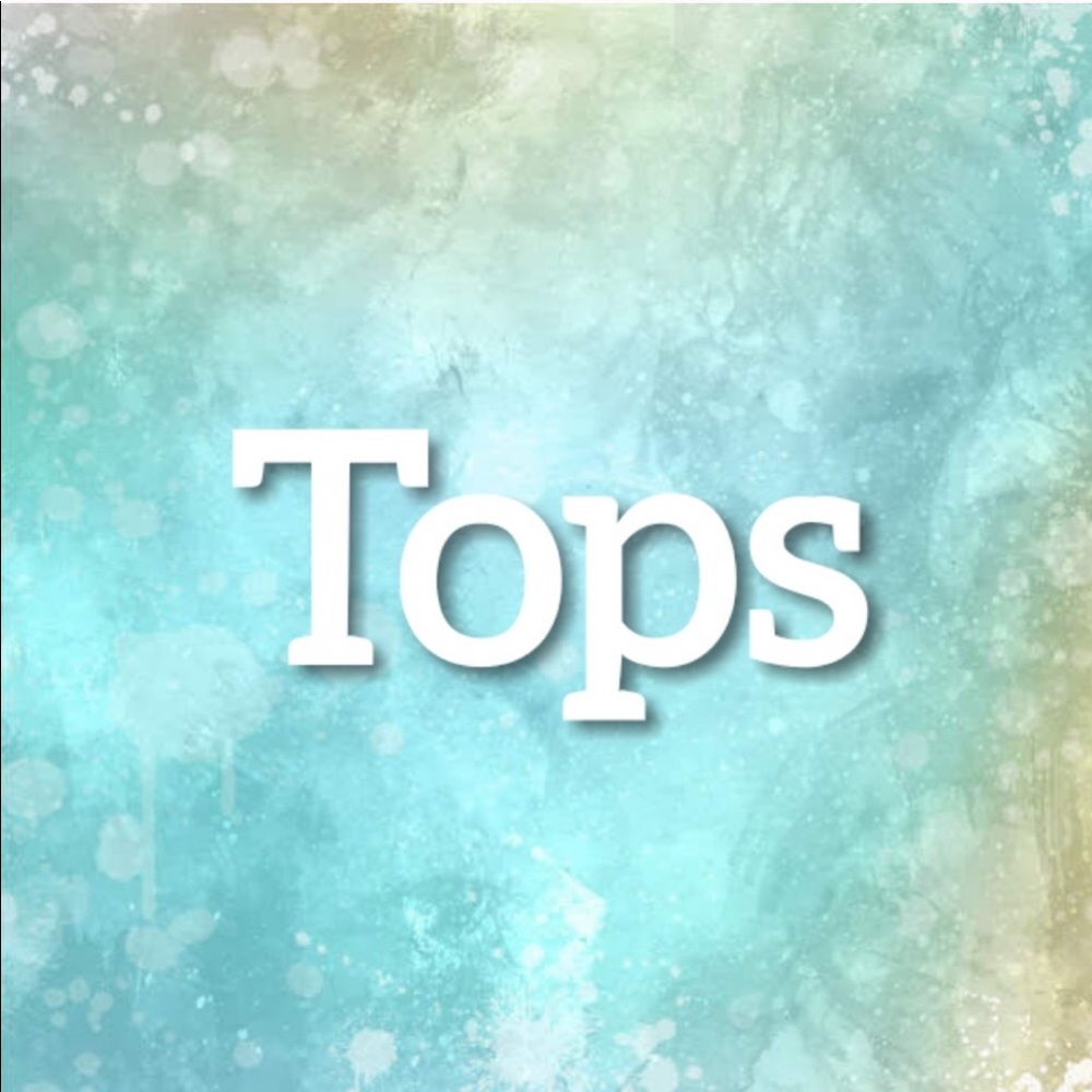 Tops!!!
